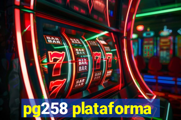 pg258 plataforma